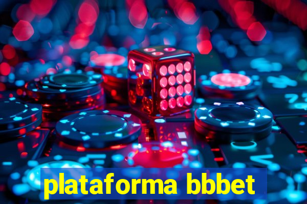 plataforma bbbet